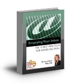 Emptying Your Inbox: The 12 Best Practices for Handling Email, an eBook by Laura Stack