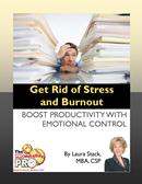 Get Rid of Stress and Burnout - Boost Productivity with Emotional Control by Laura Stack