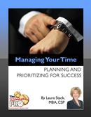 Managing Your Time - Planning and Prioritizing for Success by Laura Stack