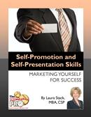 Self-Promotion and Self-Presentation Skills - Marketing Yourself for Success by Laura Stack