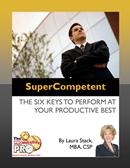 SuperCompetent - The Six Keys to Perform at Your Productive Best by Laura Stack