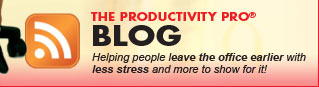 The Productivity Pro&reg; Blog - Time Management Tips