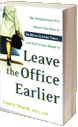 Leave the Office Earlier Book